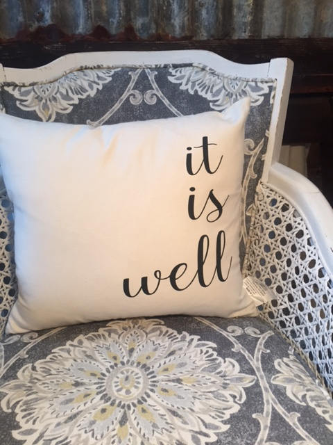 It Is Well 18" home decor, gift quote pillow