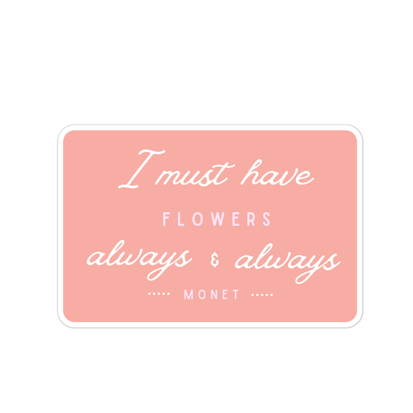 Tiny Plant Market - I Must Have Flowers Sticker