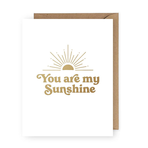 The Anastasia Co - You are My Sunshine Foil Greeting Card