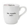 Santa Barbara Design Studio by Creative Brands - That's All Pink Mug - Me Myselfie and I