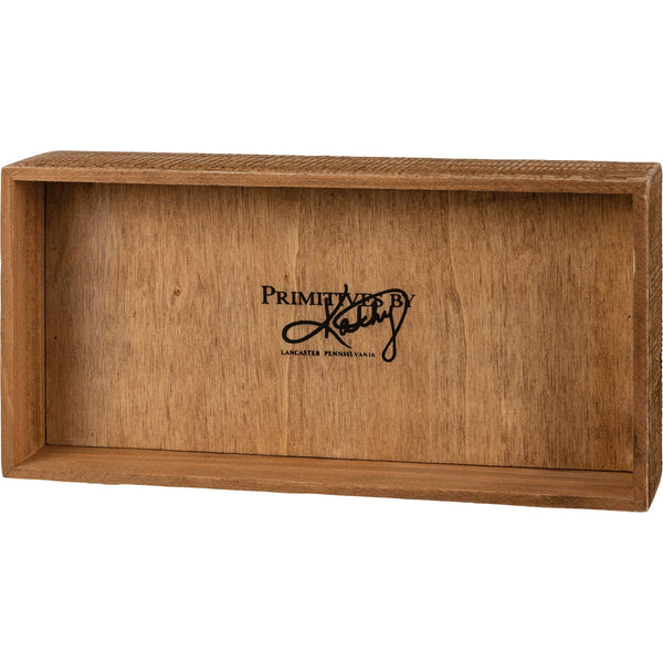 Primitives by Kathy - I Need In My Life Inset Box Sign