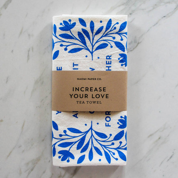 Naomi Paper Co. - Increase Your Love Tea Towel