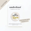 Onderkast Studio - Custom City Love Pinback Button: Mix 1 / Yes / Loose