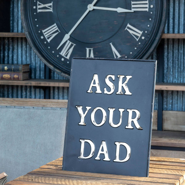 Park Hill Collection - Metal Ask Your Dad Sign