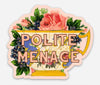 The Coin Laundry - Polite Menace Teacup Funny Sticker - Our Flag Means Death