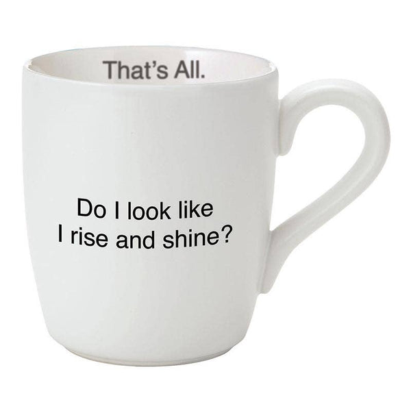 Santa Barbara Design Studio by Creative Brands - That's All Mug - Rise and Shine