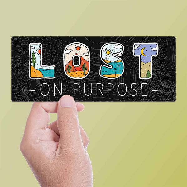 Sentinel Supply - Lost on Purpose Nature Landscape Bumper Sticker: Small - 4.25"