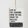 mb art studios - Ceramic screen printed quote wall tag