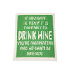 Driftless Studios - You're An Amateur Can't Be Friends Funny Swedish Dishcloths