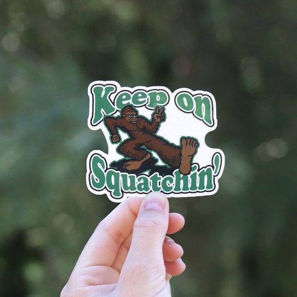 Squatchy - Keep on Squatchin Sticker | Waterproof Vinyl Sticker, UV resistant Decal | Bigfoot and Sasquatch Trackers