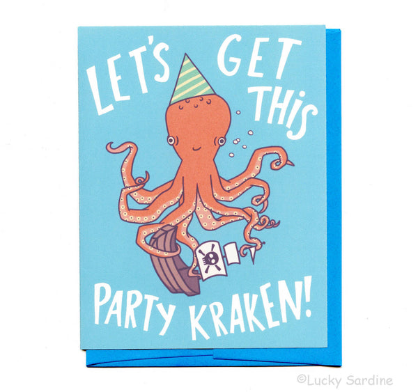 Lucky Sardine - Let's Get This Party Kraken, Pirate Octopus Birthday Card: True Blue