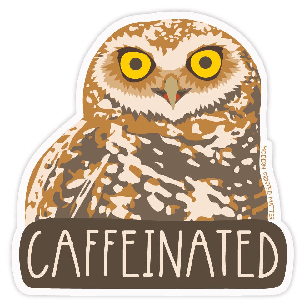 Modern Printed Matter - Caffeinated Sticker
