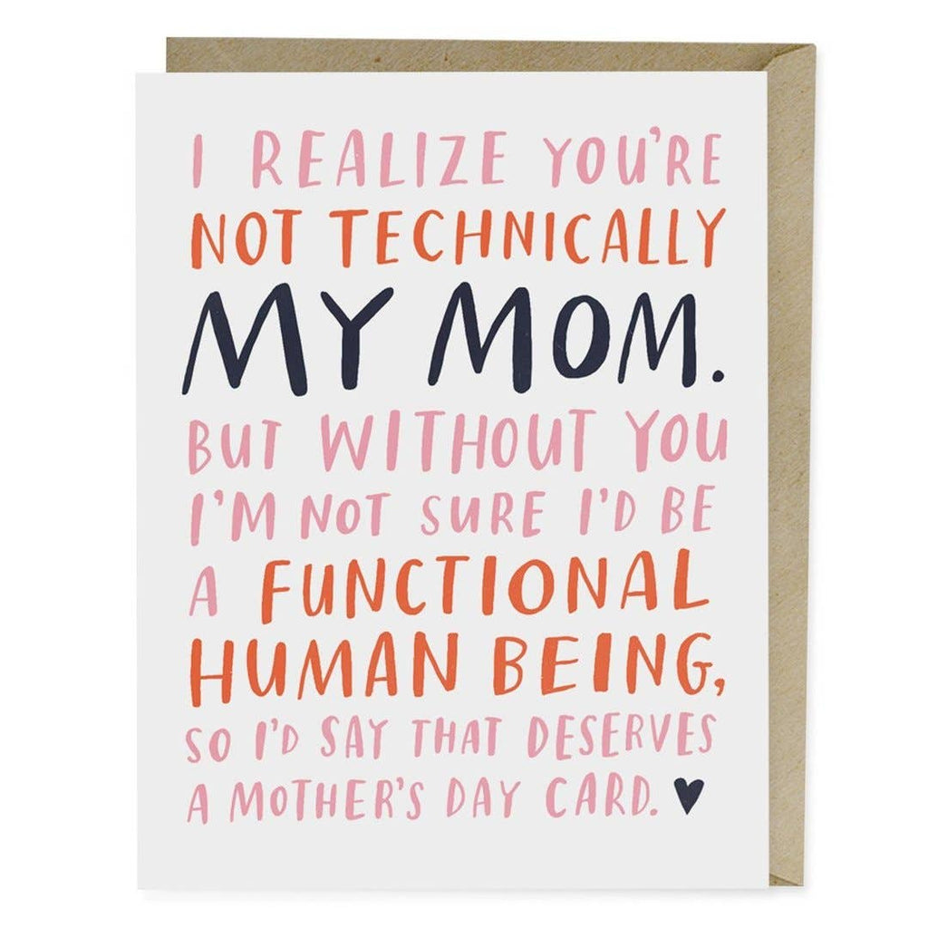 Em & Friends - Not Technically Mom Mother's Day Card