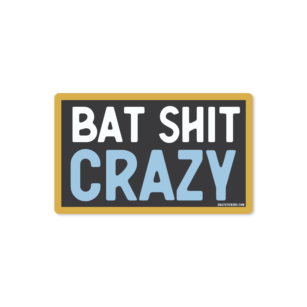 Good Southerner - Bat Shit Crazy Sicker