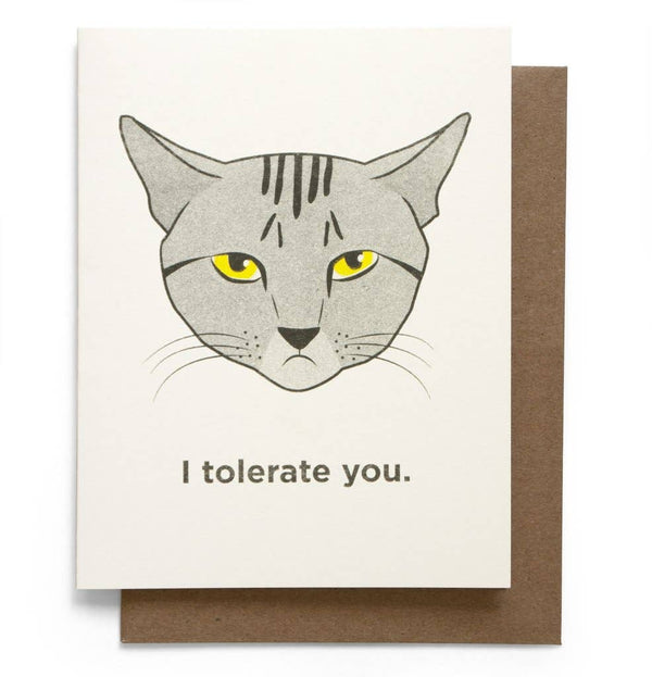 Smarty Pants Paper - I Tolerate You Greeting Card
