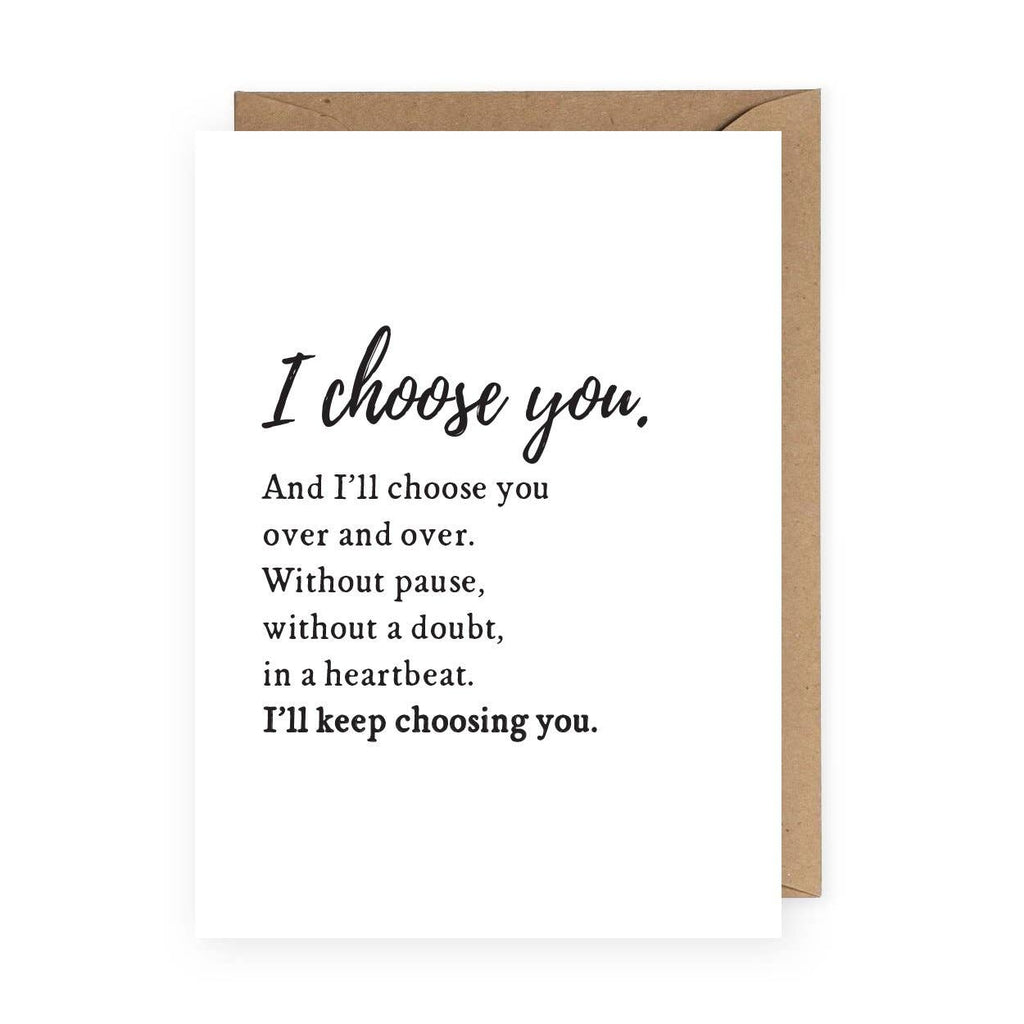 The Anastasia Co - I Choose You Greeting Card | Anniversary or Valentine's Day