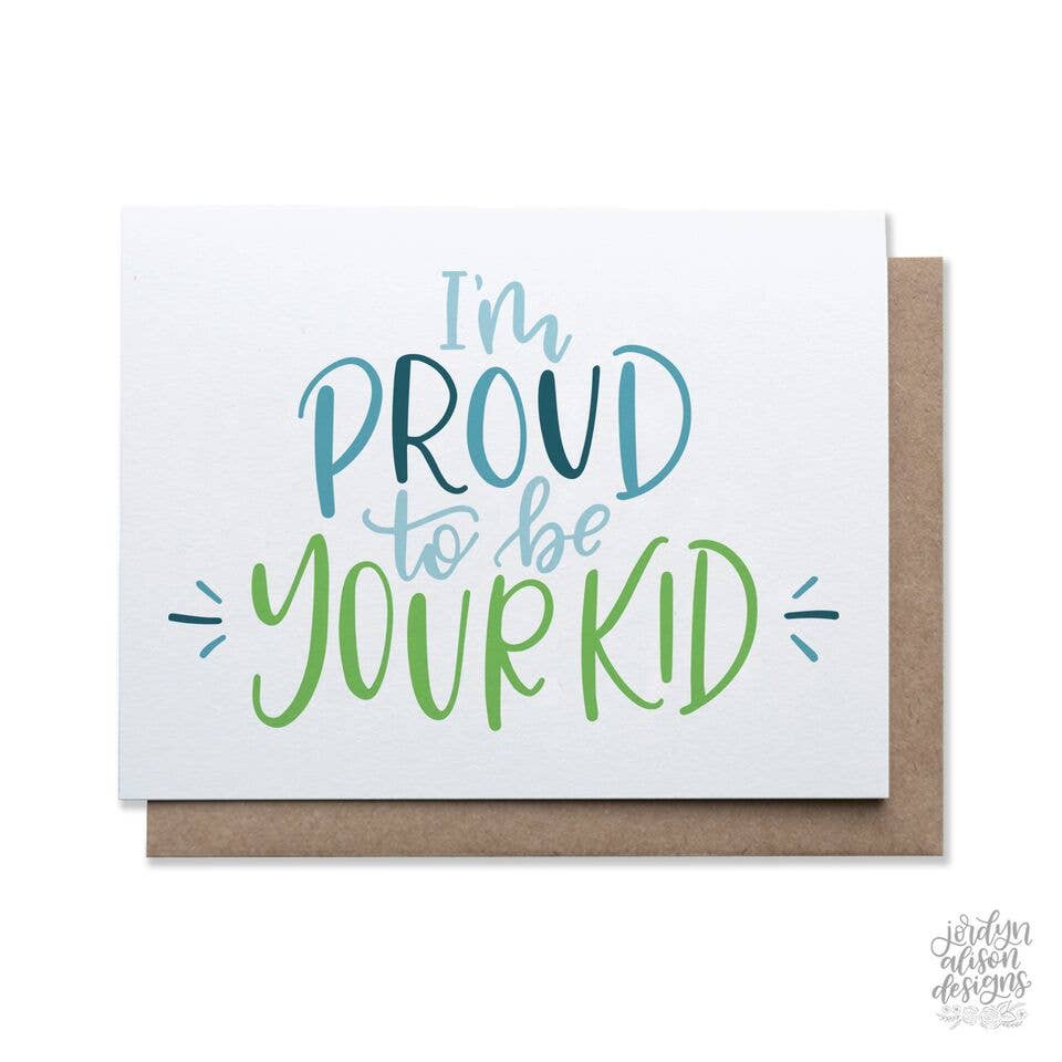Jordyn Alison Designs - Proud Kid Dad, Father's Day Card