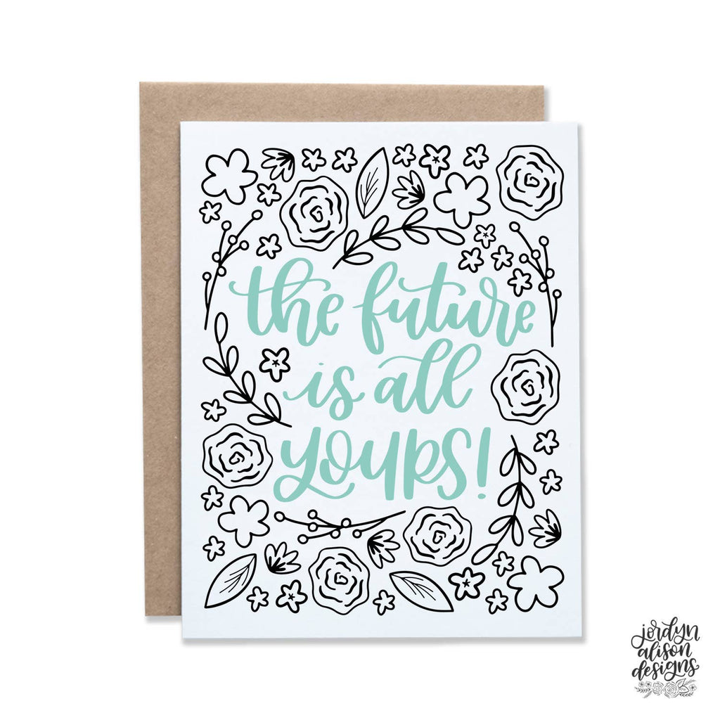 Jordyn Alison Designs - Future Is Yours, Graduation Card
