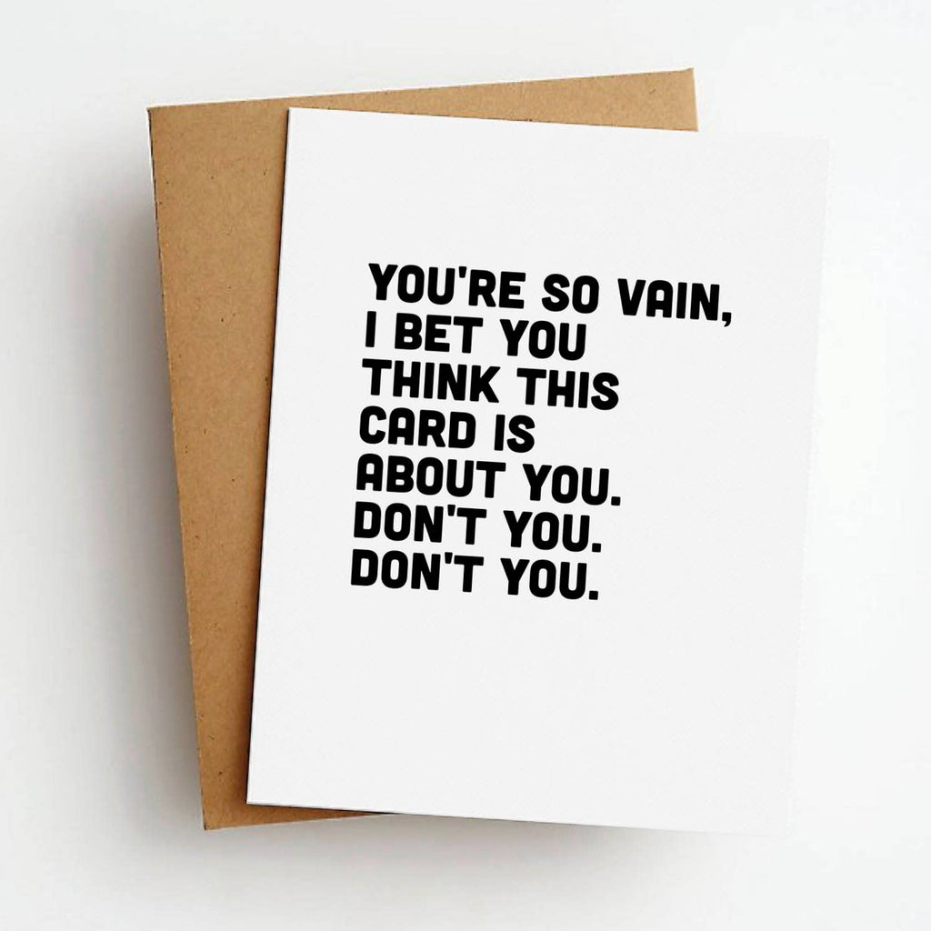 Skel & Co - You're So Vain Funny Greeting Card