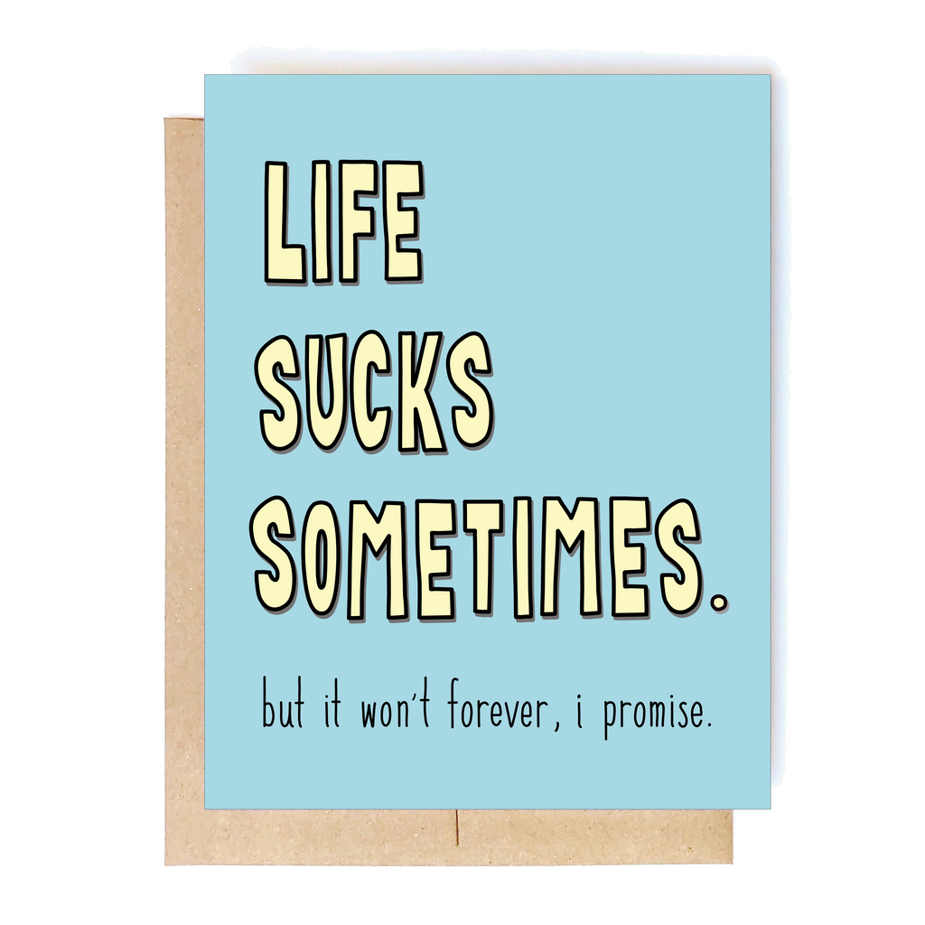 Cheeky Kumquat - Life Sucks Sometimes
