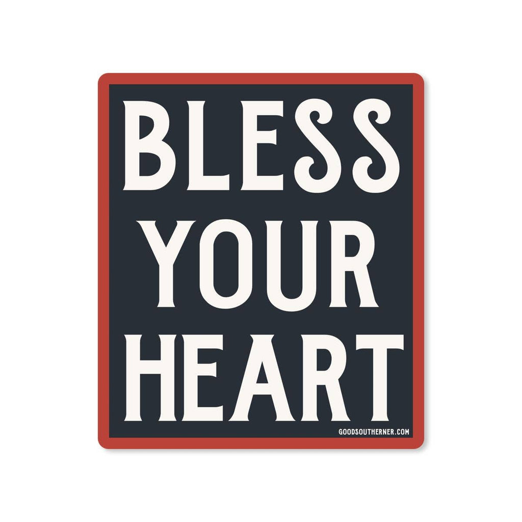 Good Southerner - Bless Your Heart Sticker