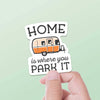 Home Is Where You Park It RV Bumper Sticker, Vintage Camper: Small - 3" Water Bottle Size