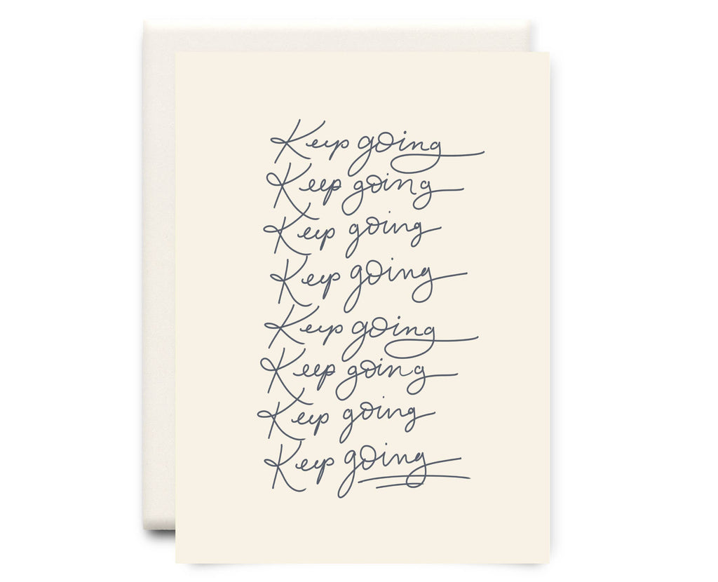 Inkwell Cards - Keep Going | Encouragement Greeting Card