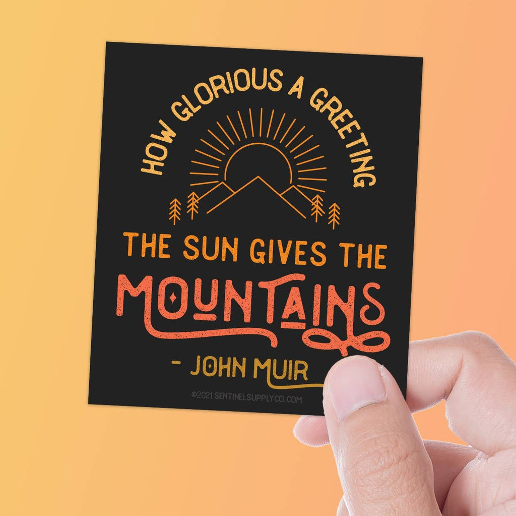 Sentinel Supply - John Muir Mountain Quote Sticker - Hiking & Camping Decals