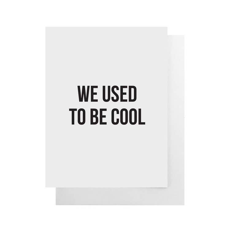 Cult Paper - We Used To Be Cool Card