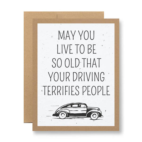 Seedy Cards - Eco Kraft or White Seed Paper - May you live to be so old...