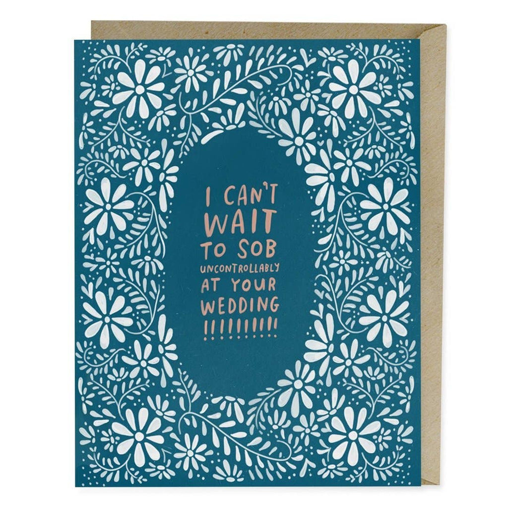 Em & Friends - Sob at Your Wedding Card