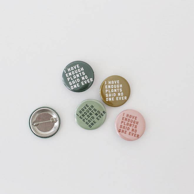 Handpicked Goods - Enough Plants Button