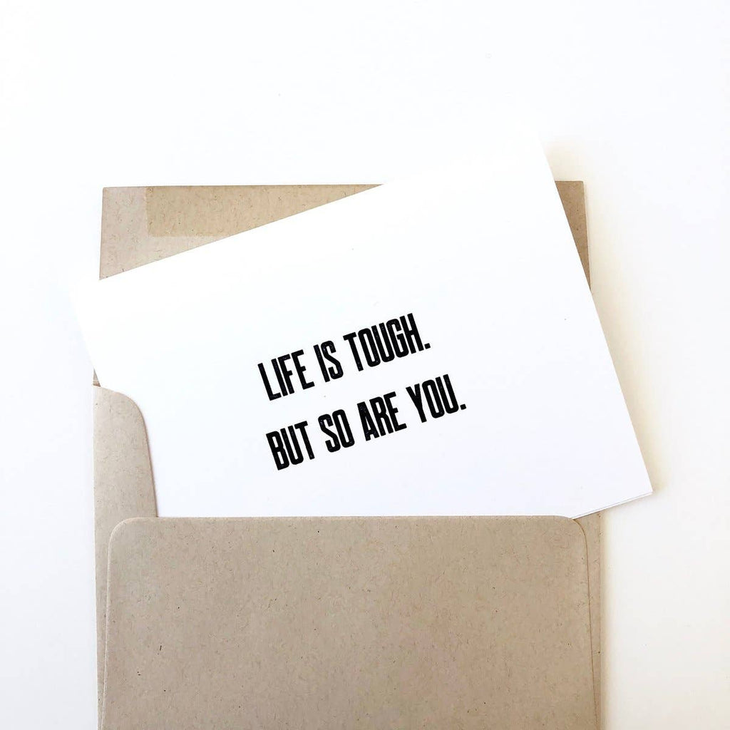 PAGEFIFTYFIVE - Life is Tough But So Are You Card