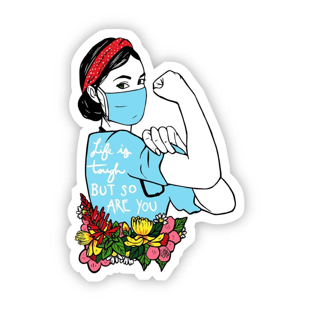 Big Moods - Life is Tough but So Are You Mask Sticker