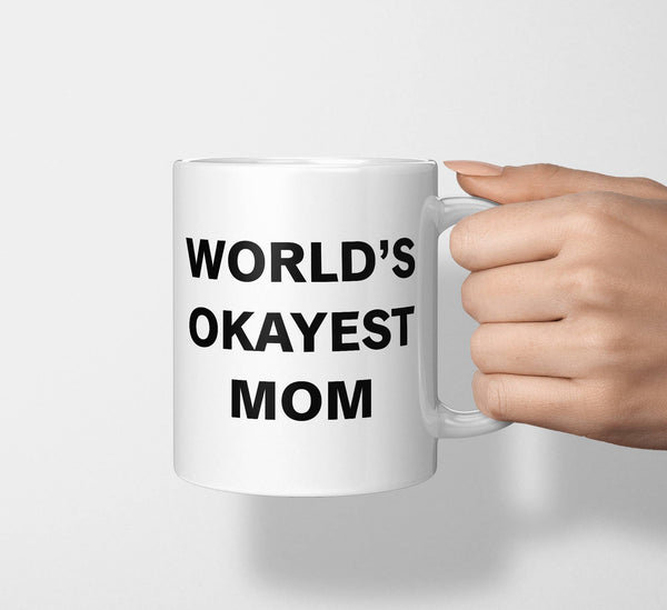 Quotable Life - World's Okayest Mom Coffee Mug