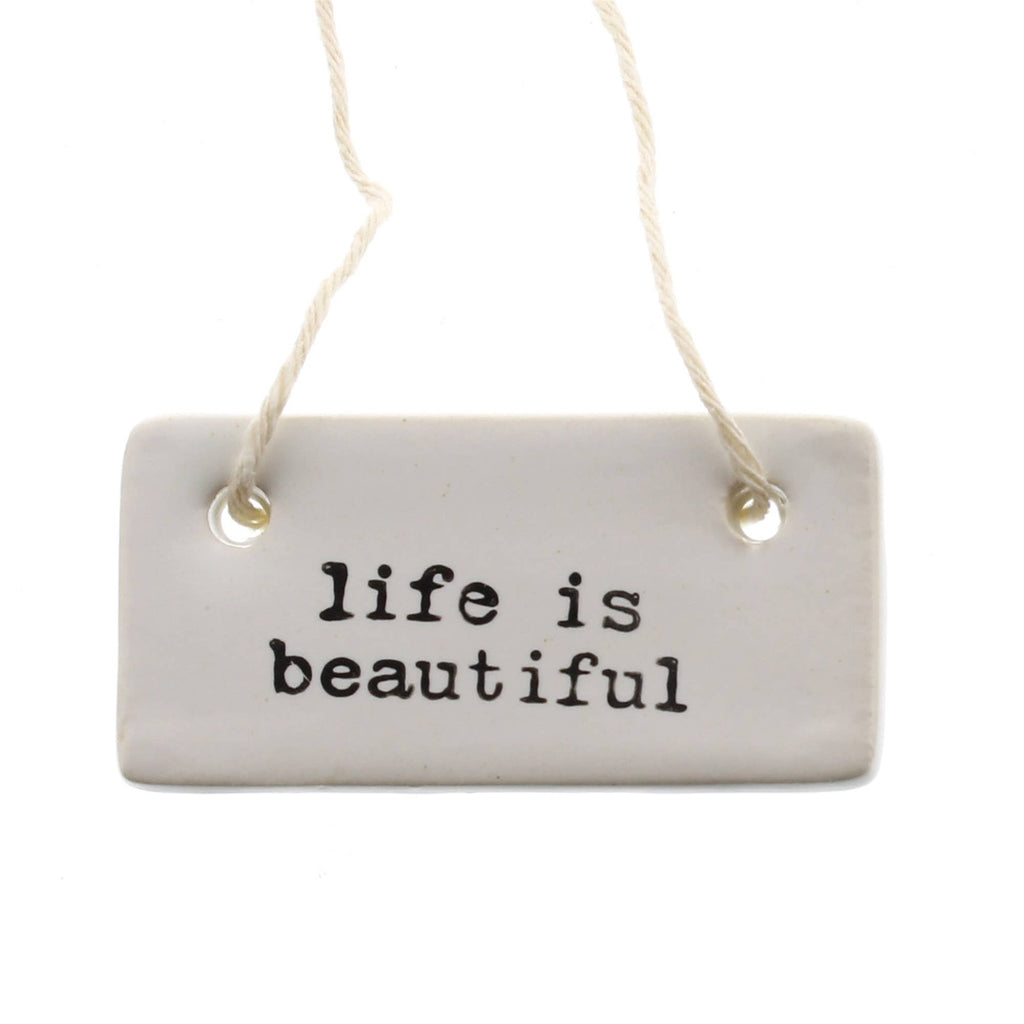 HomArt - Ceramic Rectangle Tag - Life is Beautiful