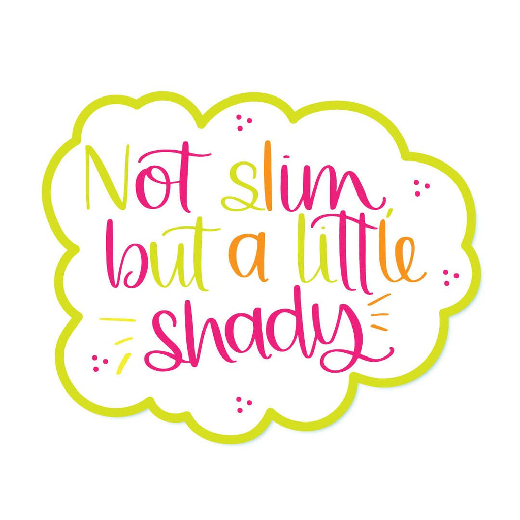 Colette Paperie - Slim Shady Sticker - 6 glossy stickers