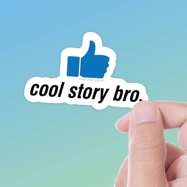 Sentinel Supply - Cool Story Bro Funny Meme Sticker for Water Bottle, Laptop