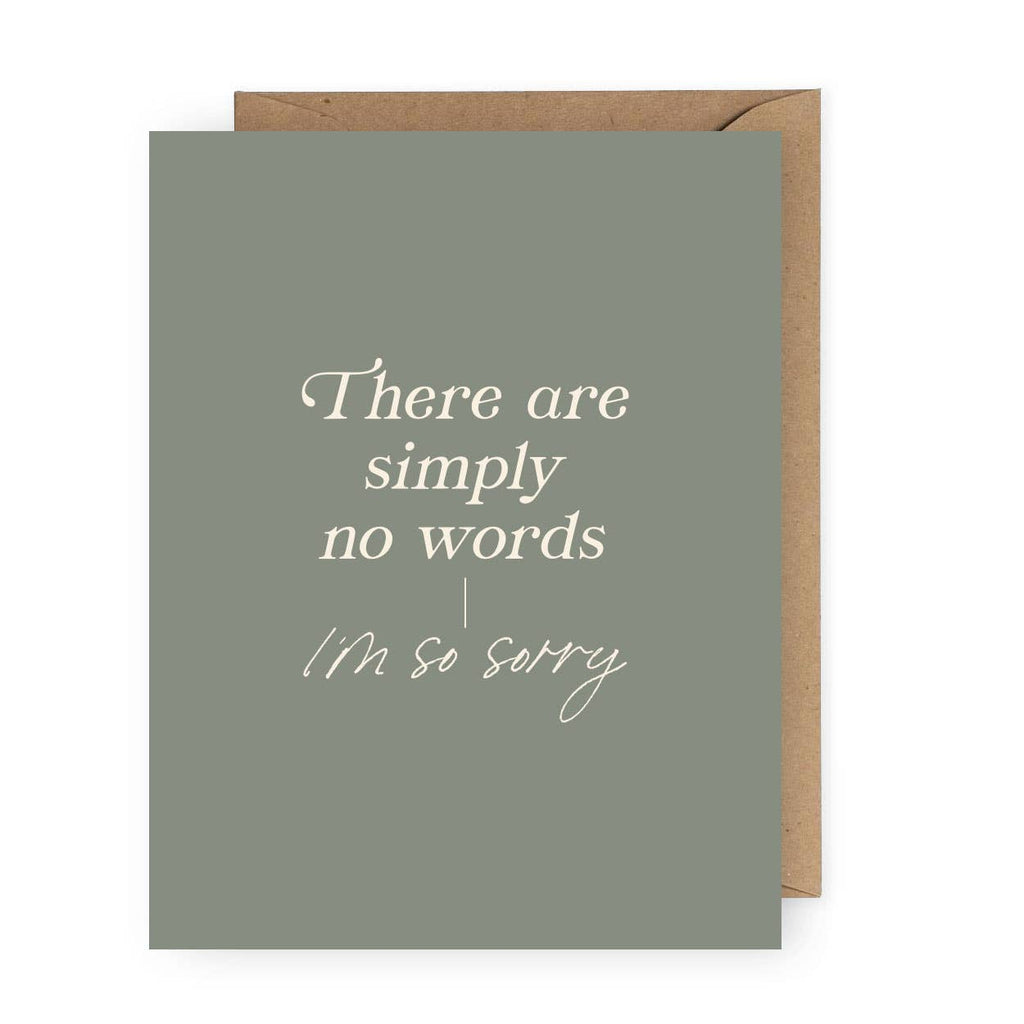 The Anastasia Co - Simply No Words Sympathy Greeting Card