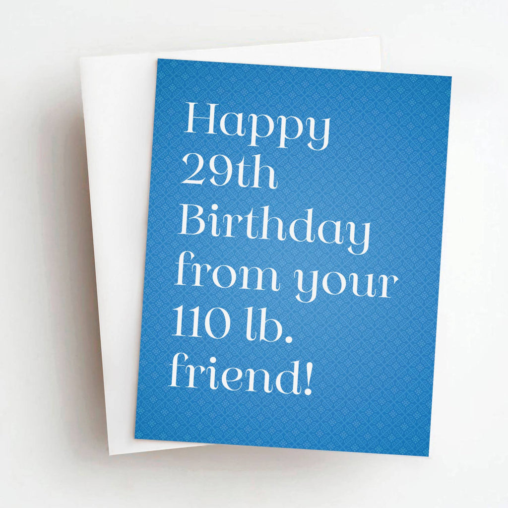 Skel & Co - 110lb Friend Funny Birthday Greeting Card