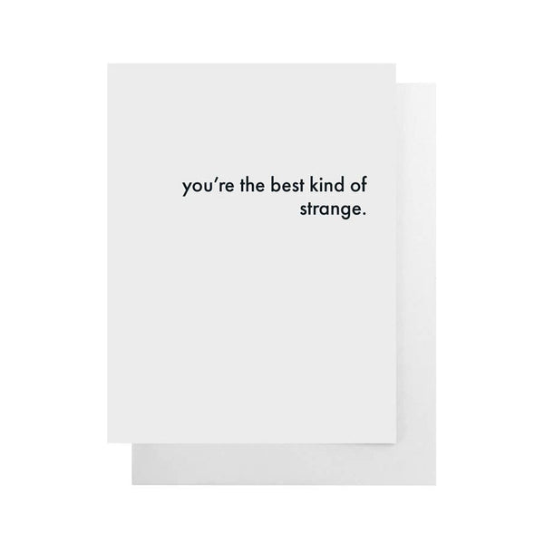 Cult Paper - You're the Best Kind of Strange Card
