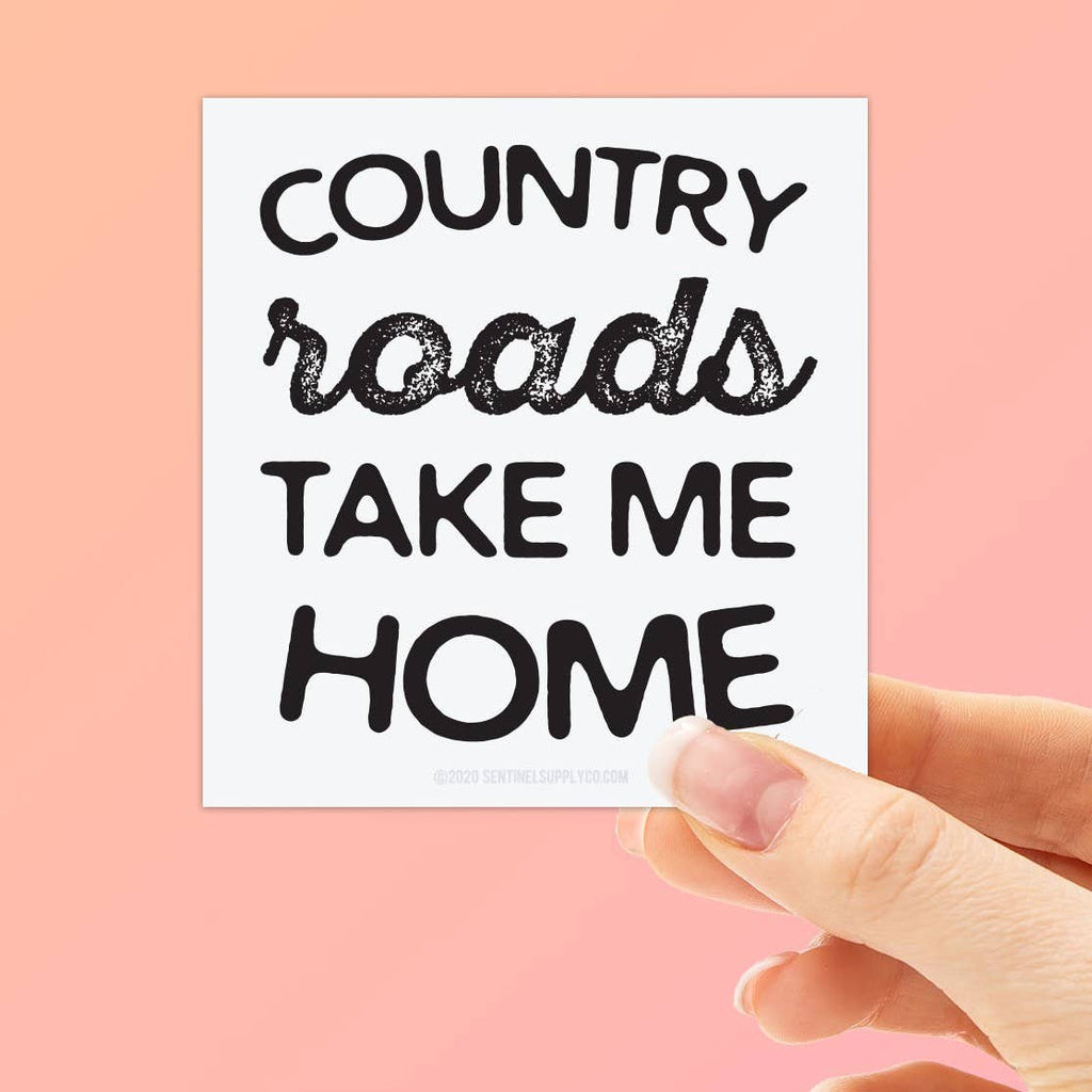 Sentinel Supply - Take Me Home Country Roads Sticker, John Denver Lyrics Decal