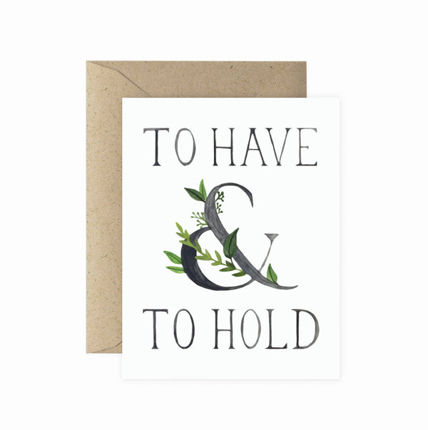 Paper Anchor Co. - To Have & To Hold Wedding Greeting Card