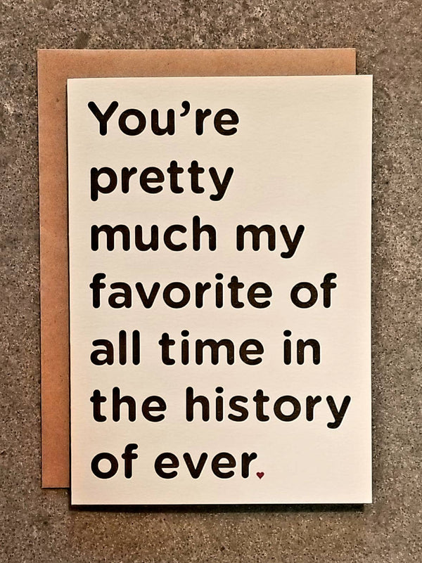 Thanks You're Welcome - You're my Favorite of all Time