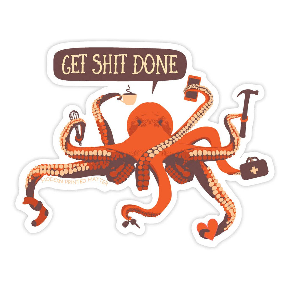 Modern Printed Matter - Get Shit Done Sticker