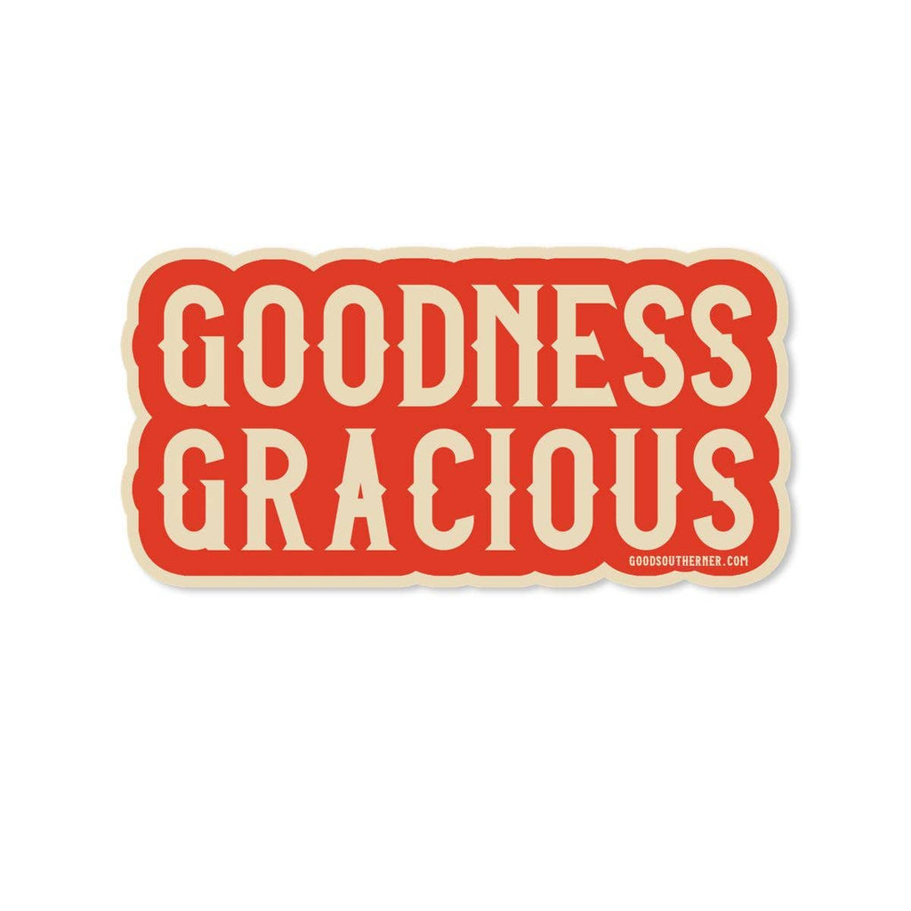 Good Southerner - Goodness Gracious Sticker