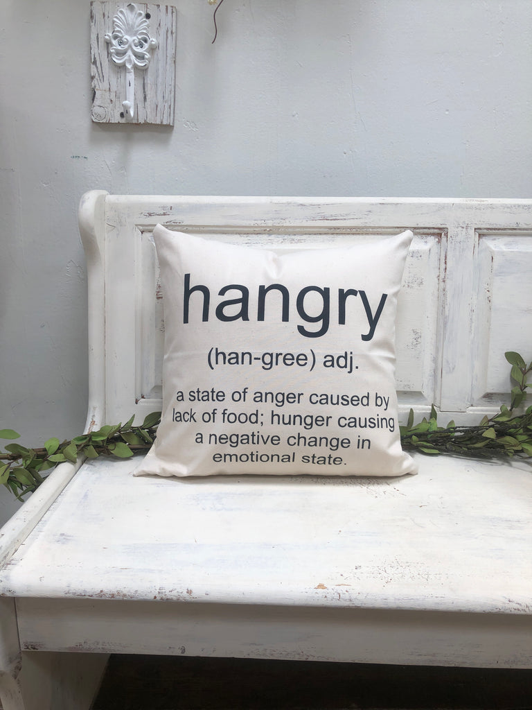 Hangry definition 18" home decor, gift quote pillow