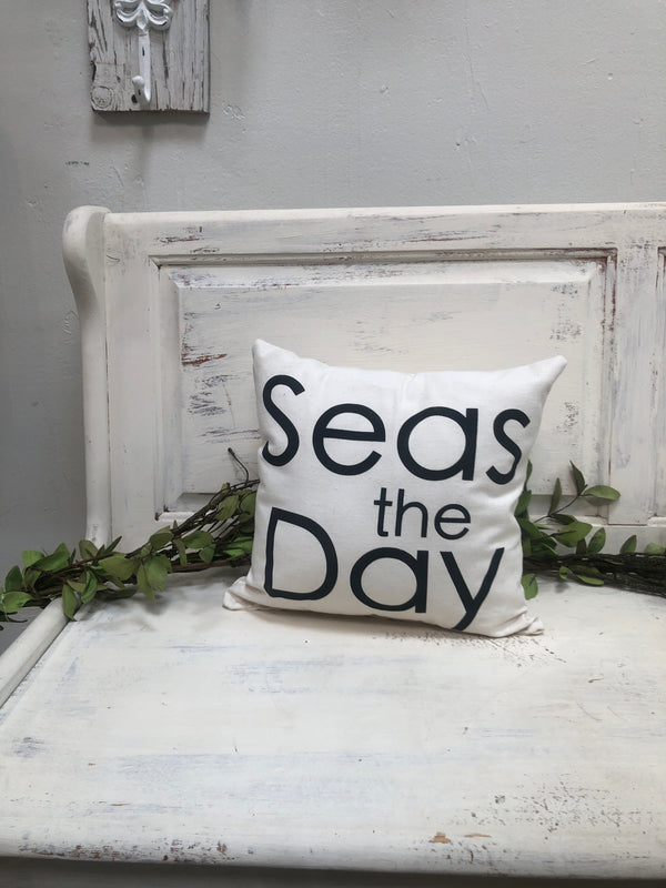 Seas the day 14" pillow, home decor, gift quote pillow