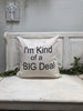 I'm kind of a big deal pillow