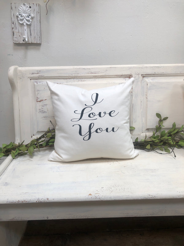 I love you pillow 18" home decor, gift quote pillow